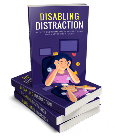 Disabling Distraction