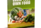Grow Your Own Food Ebook
